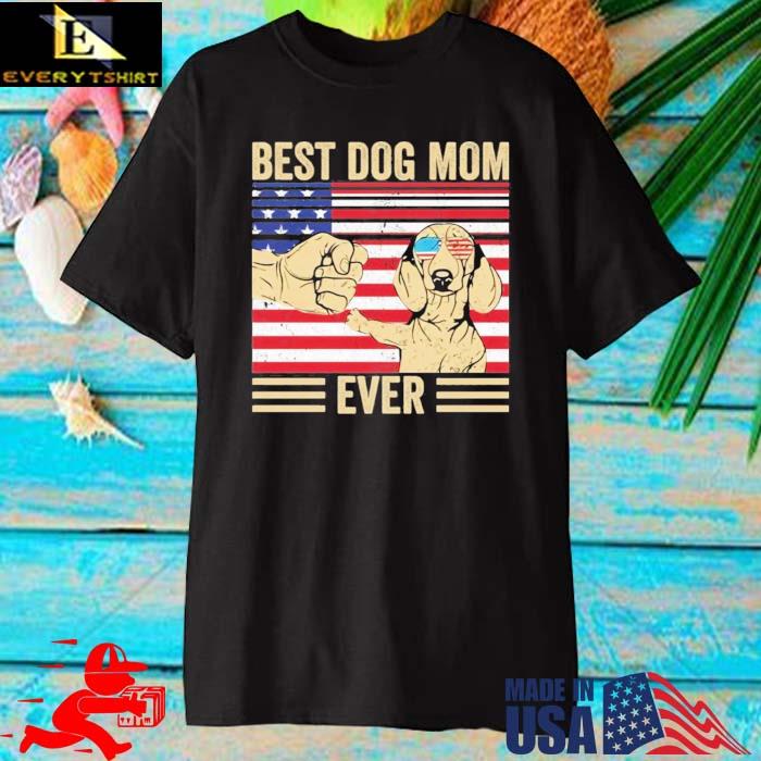 Best Dog Mom Ever American Flag Shirt