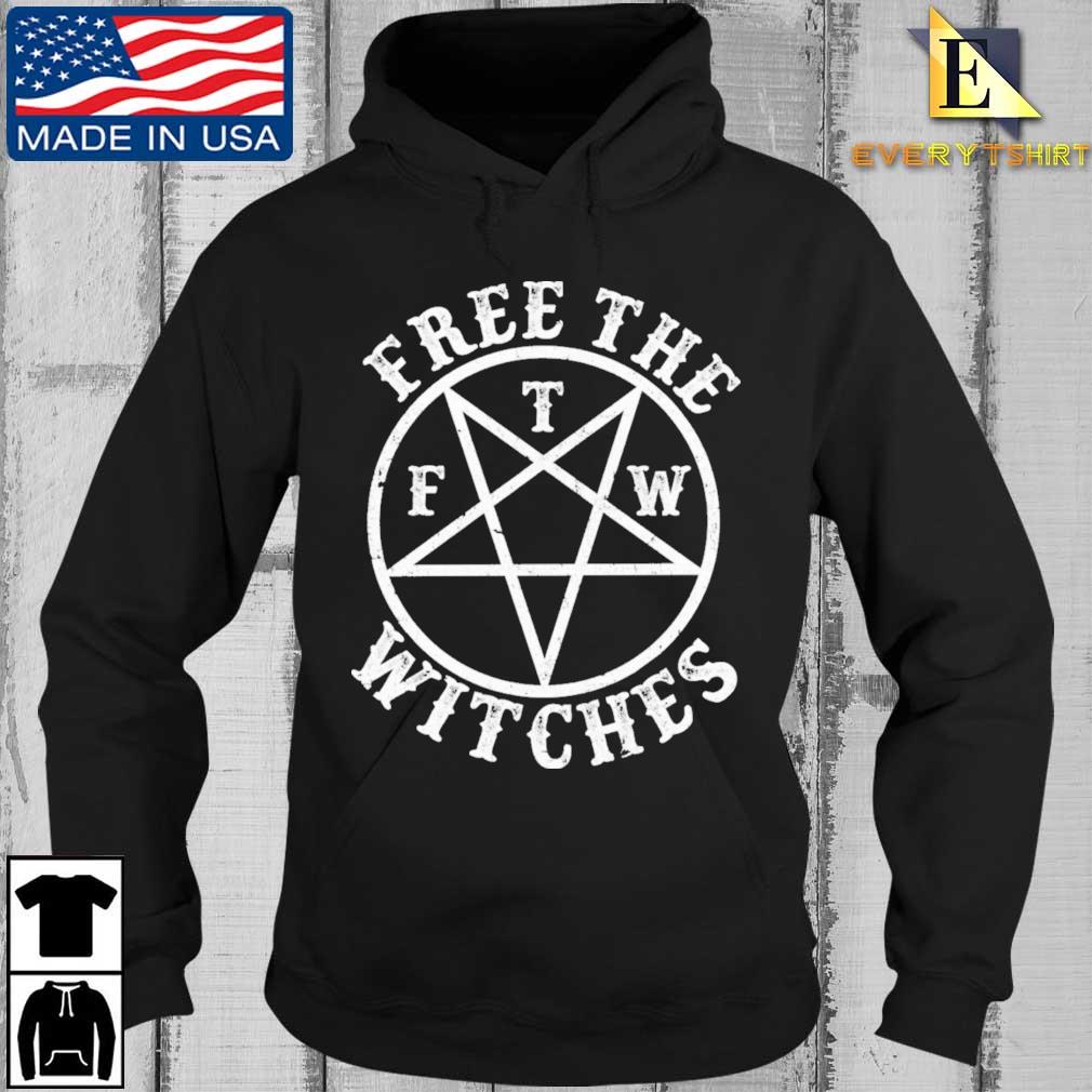 Free The F T M Witches Every Hoodie den