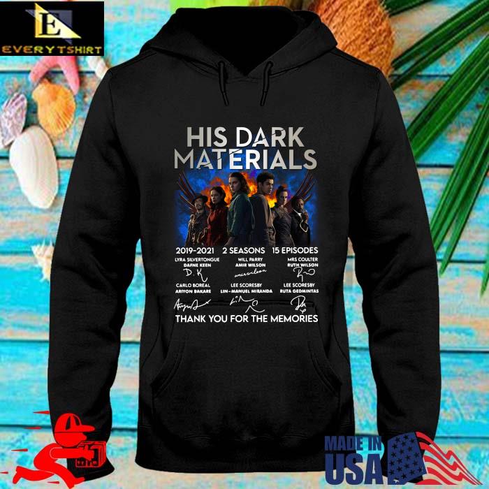 His Dark Materials 2019 2021 2 Seasons 15 Episodes Thank You For The Memories Signatures T-Shirt hoodie den