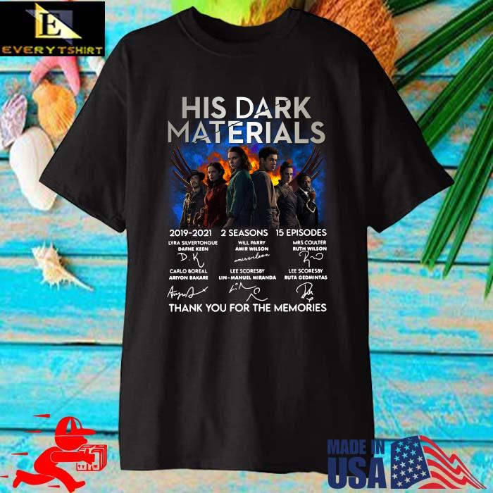 His Dark Materials 2019 2021 2 Seasons 15 Episodes Thank You For The Memories Signatures T-Shirt