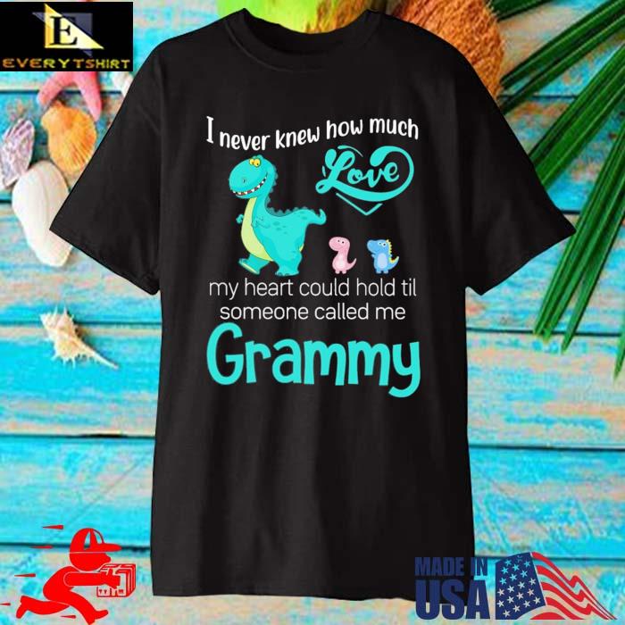 Saurus I never knew how much love my heart could hold til someone called Me grammy shirt