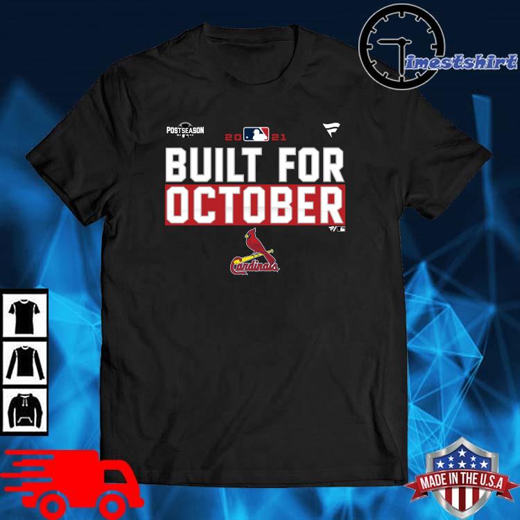 Official St. Louis Cardinals 2021 postseason built for October shirt,  hoodie, sweater, long sleeve and tank top