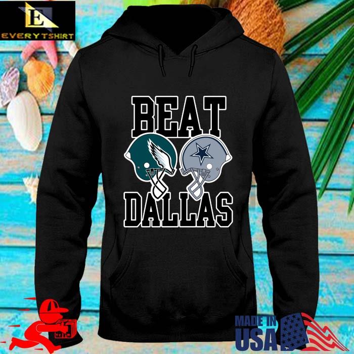 Beat Dallas Philadelphia Eagles Vs Dallas Cowboys Shirt hoodie den