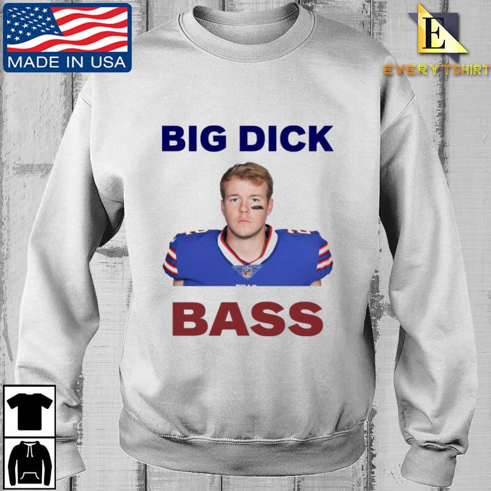 Tyler Bass Big Dick Bass Shirt, hoodie, sweatshirt and long sleeve