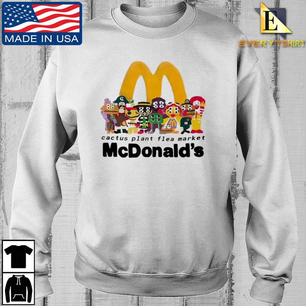 Cactus Plant Flea Market Mcdonalds Shirt, hoodie, sweatshirt and