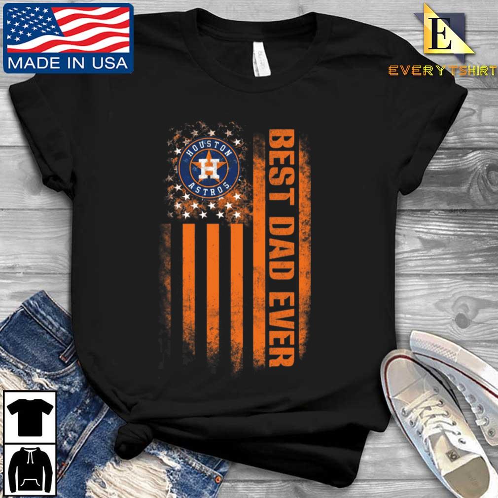 Houston astros best dad ever american flag happy father's day shirt -  Teefefe Premium ™ LLC