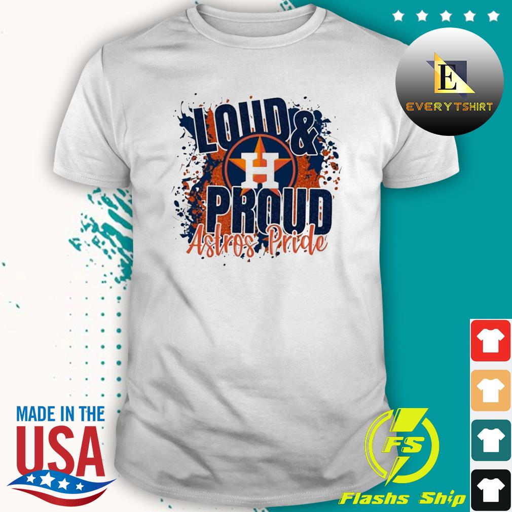Loud And Proud Houston Astros ALCS 2022 Shirt
