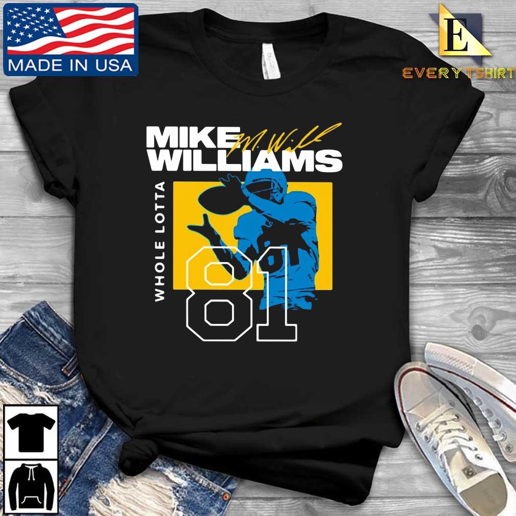 Mike Williams Whole Lotta Signature 81 Shirt