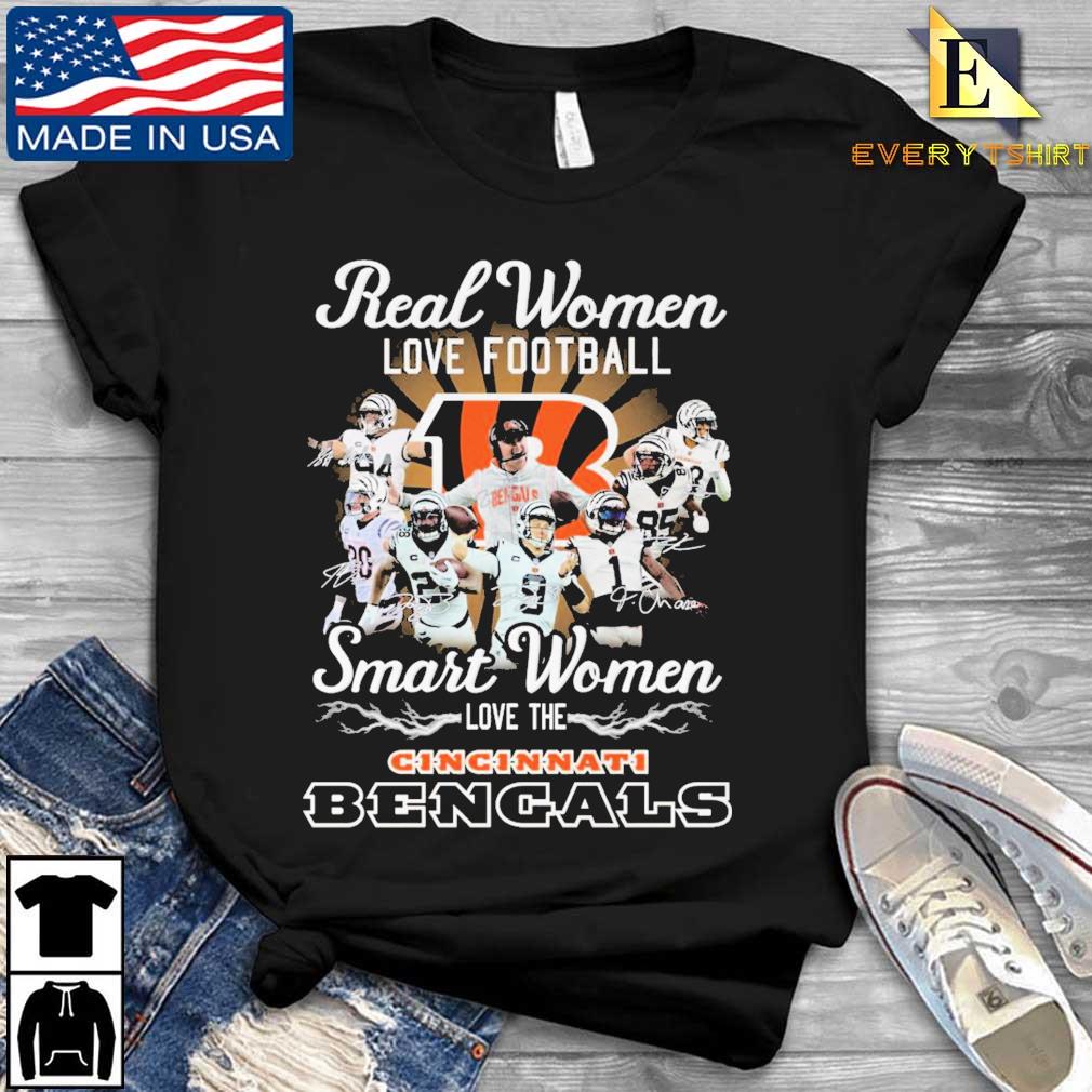 Real woman love football smart women love the Cincinnati Bengals