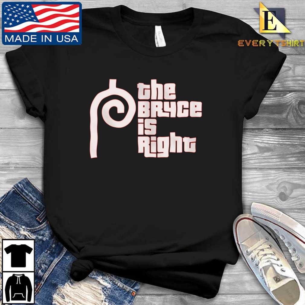 Philadelphia Phillies Bryce Harper The Bryce Is Right Shirt