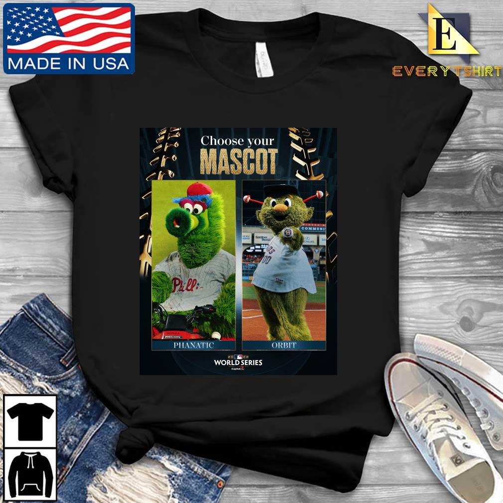 Philadelphia Phillies Vs Houston Astros Choose Your Mascot Phanatic Vs Orbit 2022 World Series shirt
