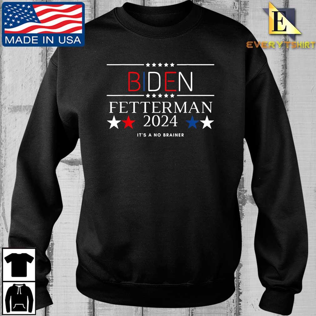 Anti Biden Fetterman 2024 It's A No Brainer FJB T-Shirt