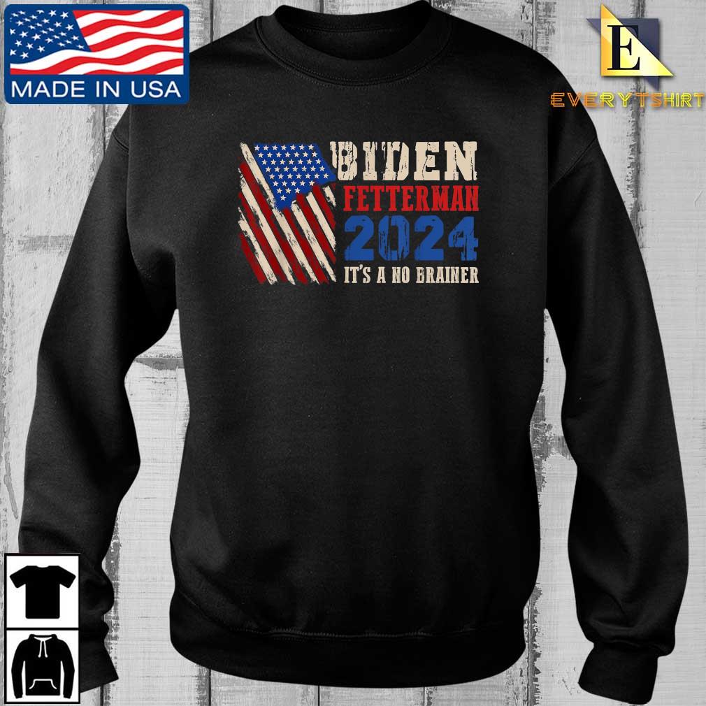 Biden Fetterman 2024 It's A No Brainer Political American Flag T-Shirt