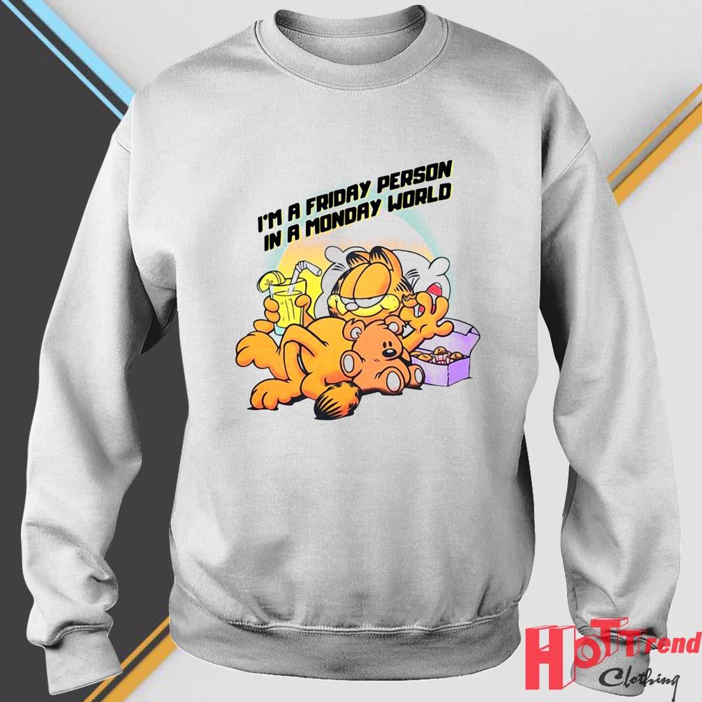 Garfield I'm A Friday Person In A Monday World Shirt
