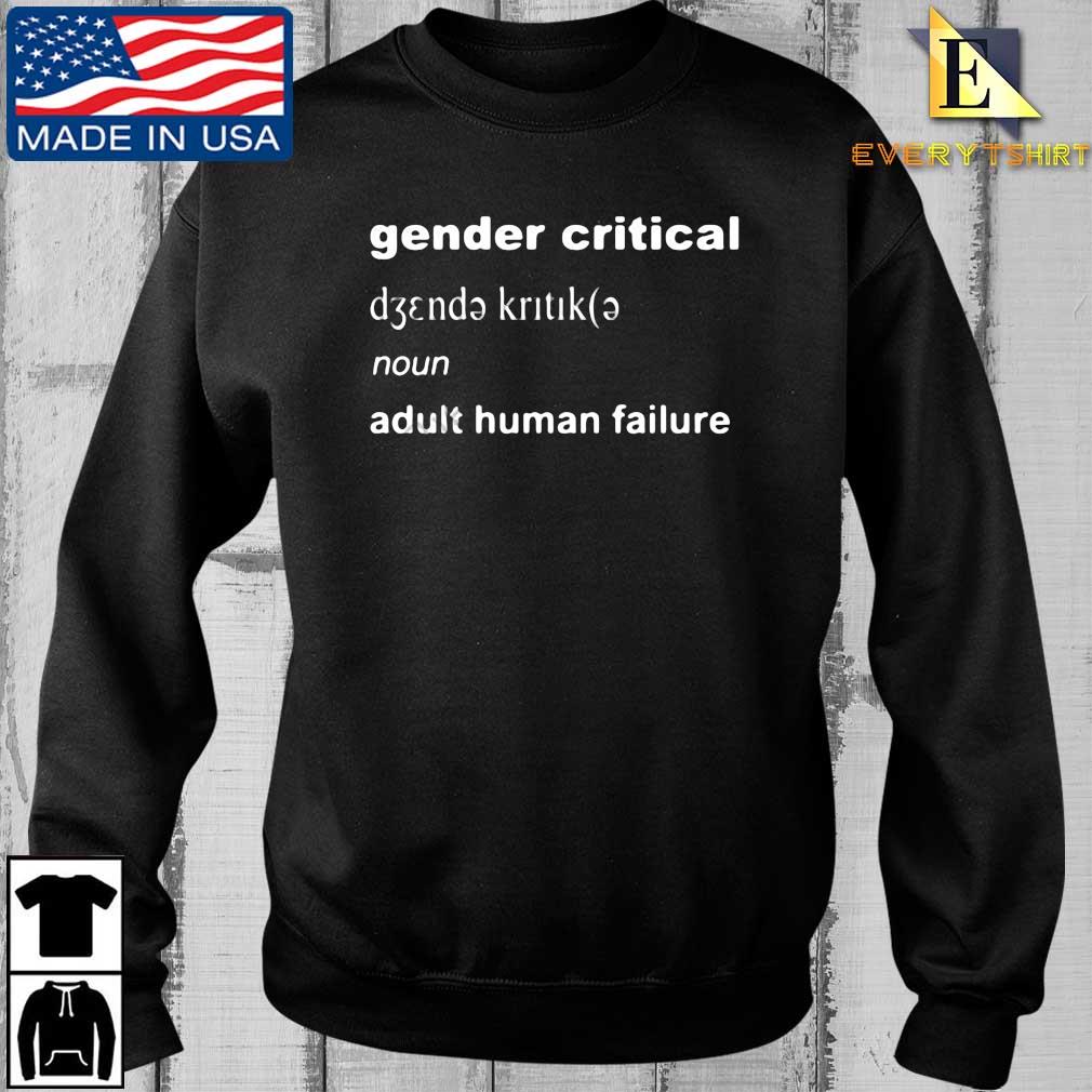 Gender Critical Noun Adult Human Failure Shirt