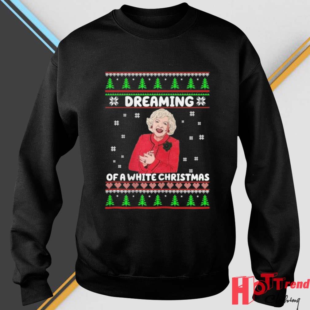 Golden Girls Dreaming Of A White Christmas Ugly 2022 Sweater