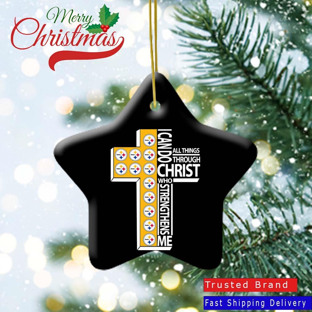I Can Do All Things Through Christ Who Strengthens Me Pittsburgh Steelers Ornament