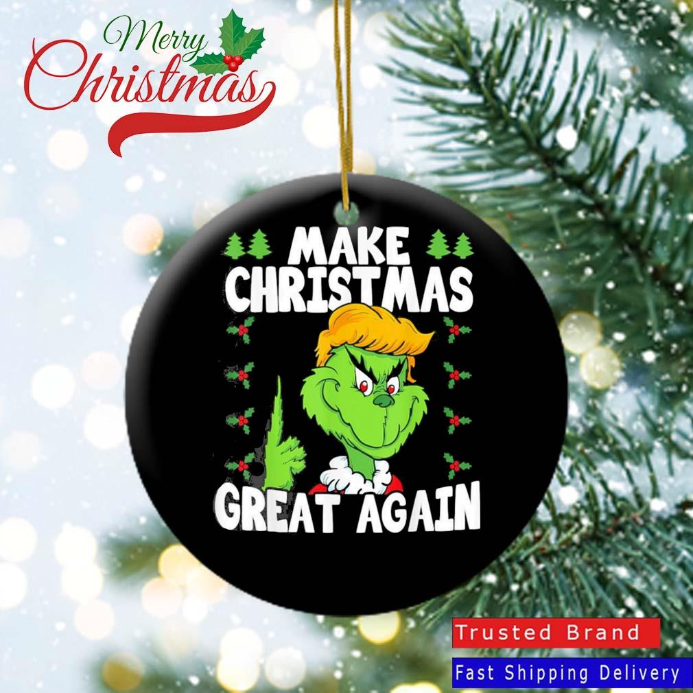 Make Christmas Great Again Donald Trump Grinch 2022 Ornament