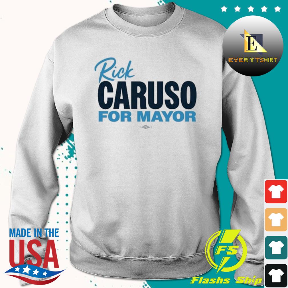 Rick Caruso For Mayor Shirt