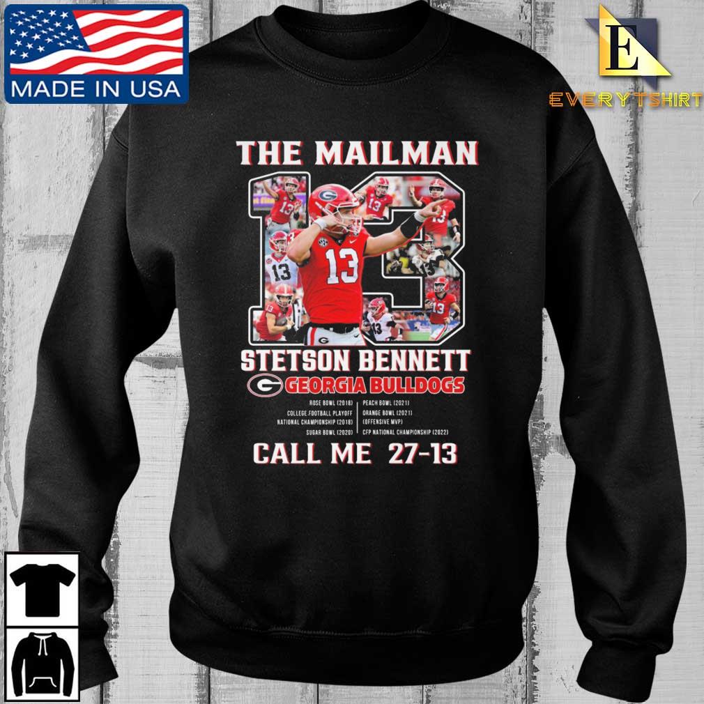 The Mailman Stetson Bennett Georgia Bulldogs Call Me 27-13 shirt