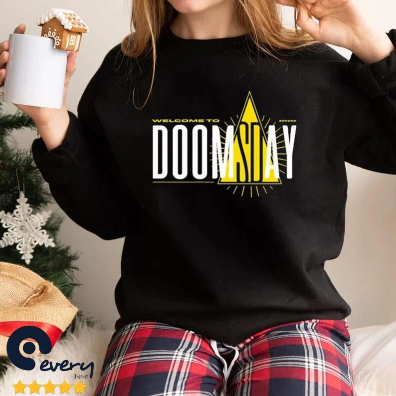 Welcome To Doomsday Shirt