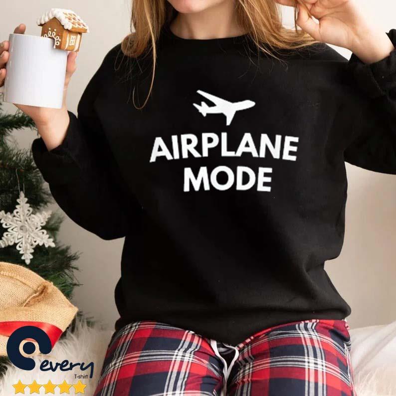 Airplane Mode Tops Shirt