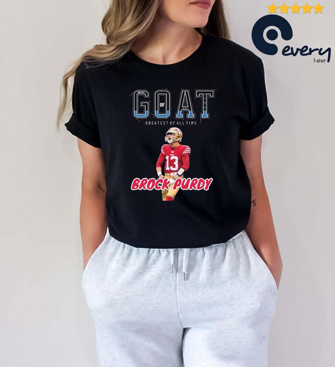 Goat Greatest Of All Time Shirt, Brock Purdy Crewneck Unisex Hoodie