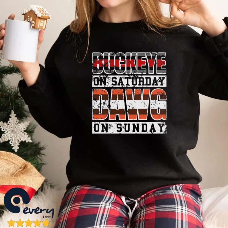 Cleveland And Columbus Ohio Football Buckeye On Saturday Dawg Pound On Sunday Shirt