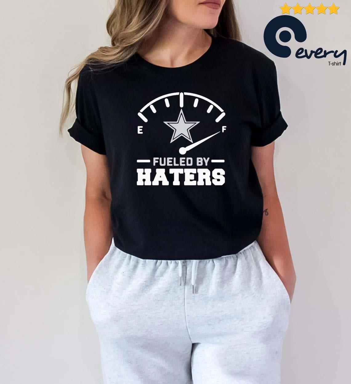 In a world full of Haters be a Dallas Cowboys fan shirt, hoodie, sweater,  long sleeve and tank top