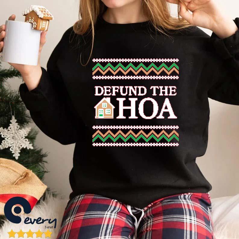 Defund The Hoa Ugly Christmas Sweater
