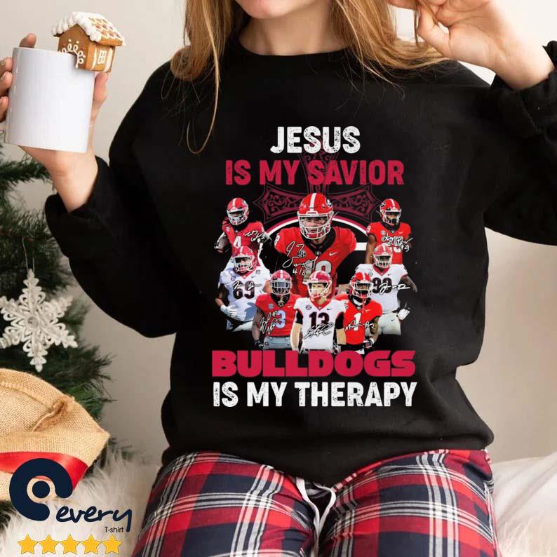 Georgia Bulldogs Jesus Is My Savior Bulldogs Is My Therapy Signatures 2022 shirt