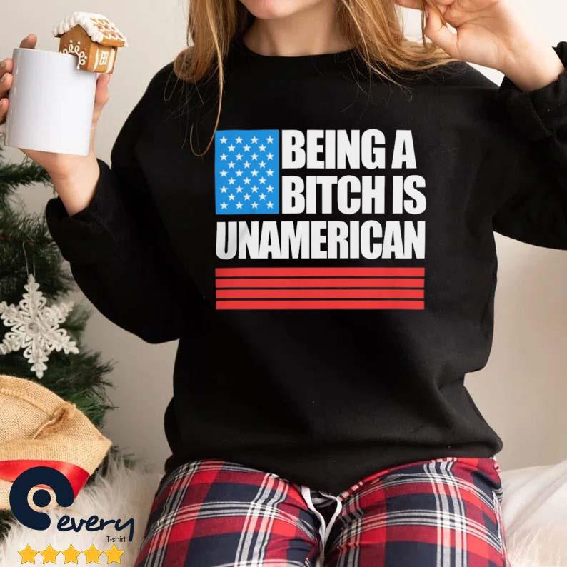 Jesse Kelly Being A Bitch Is Unamerican Shirt