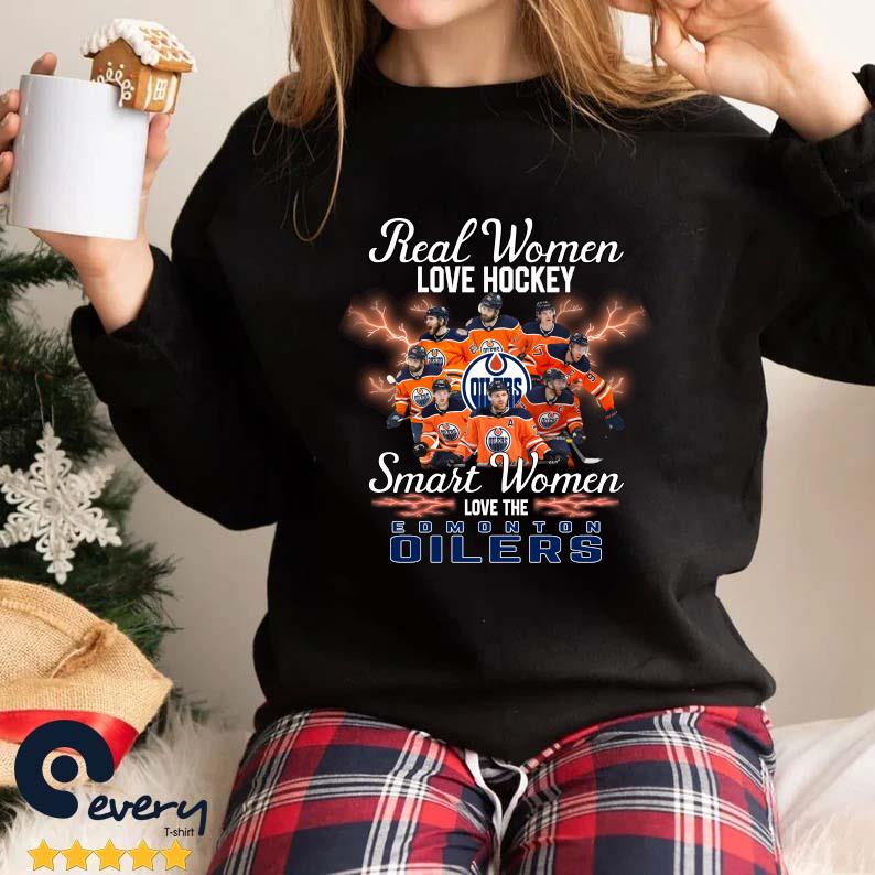 Official Real Women Love Hockey Smart Women Love The Edmonton Oilers 2022 Shirt