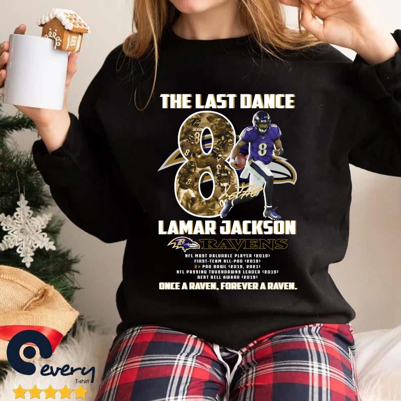 Official The Last Dance Lamar Jackson Baltimore Ravens Once A Raven Signature Shirt