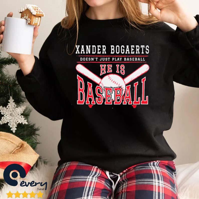 Xan Diego Xander Bogaerts Doesn't Just Play Baseball He Is Baseball Shirt