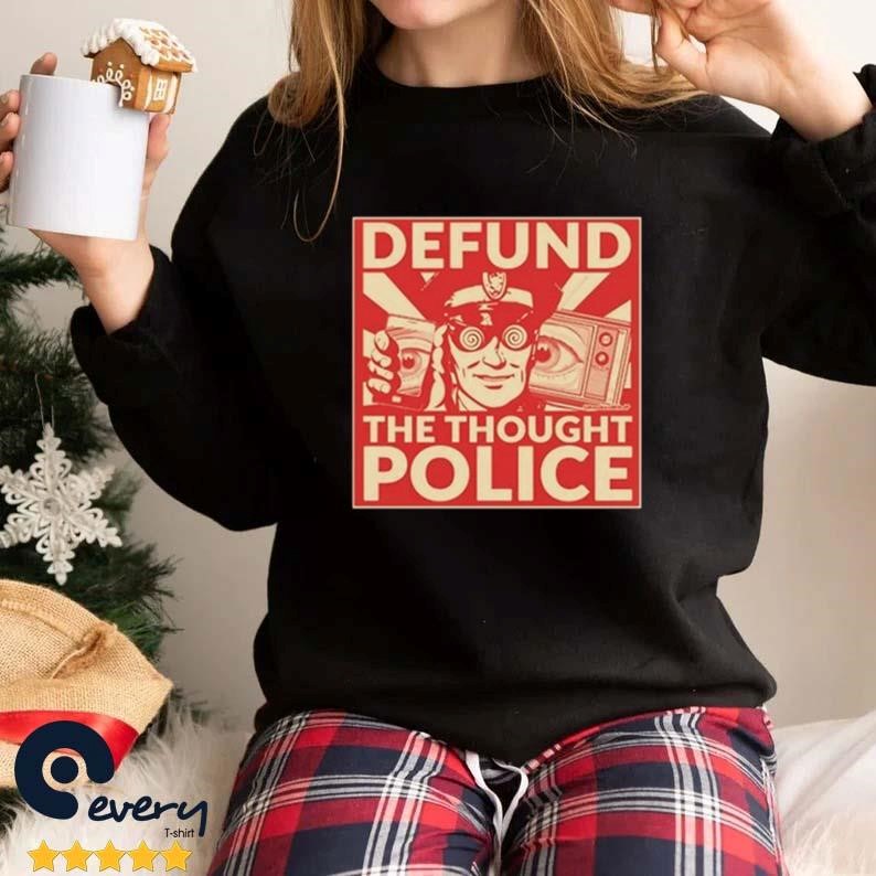Defund The Thought Police AwakenWithJP Shirt
