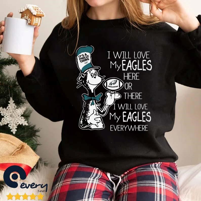 NFL Football Philadelphia Eagles I Will Love My Eagles Everywhere Dr Seuss  Shirt Youth T-Shirt