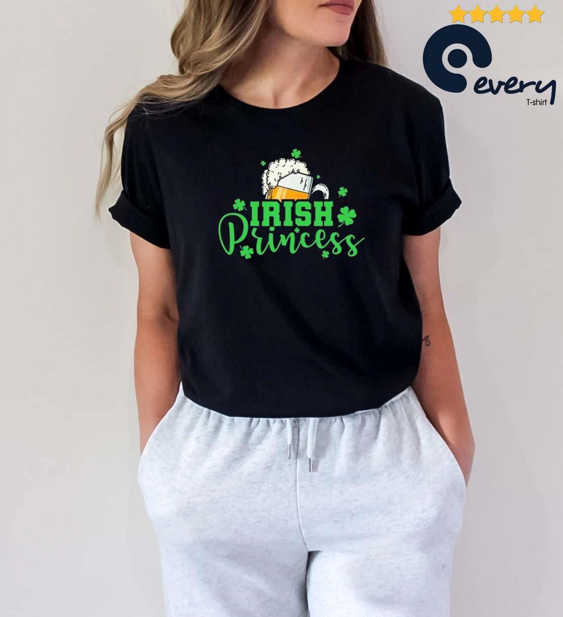 Irish Princess Green Happiness funny St Patricks Day Shirt