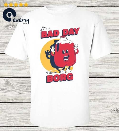 It's A Bad Day To Be A Borg Red Shirt