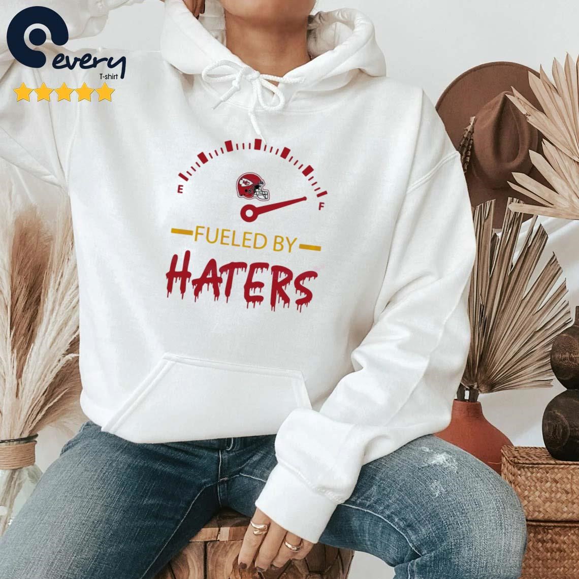 Fueled By Haters San Francisco 49ers Shirt, hoodie, sweater, long