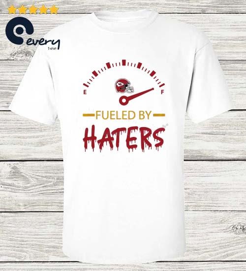 Fueled By Haters Maximum Fuel Kansas City Chiefs T-Shirt - T-shirts Low  Price