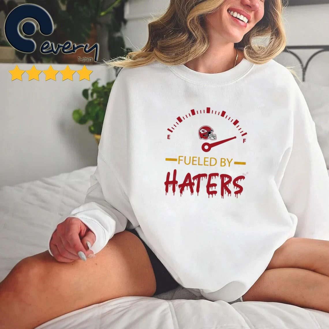 Fueled By Haters San Francisco 49ers Shirt, hoodie, sweater, long