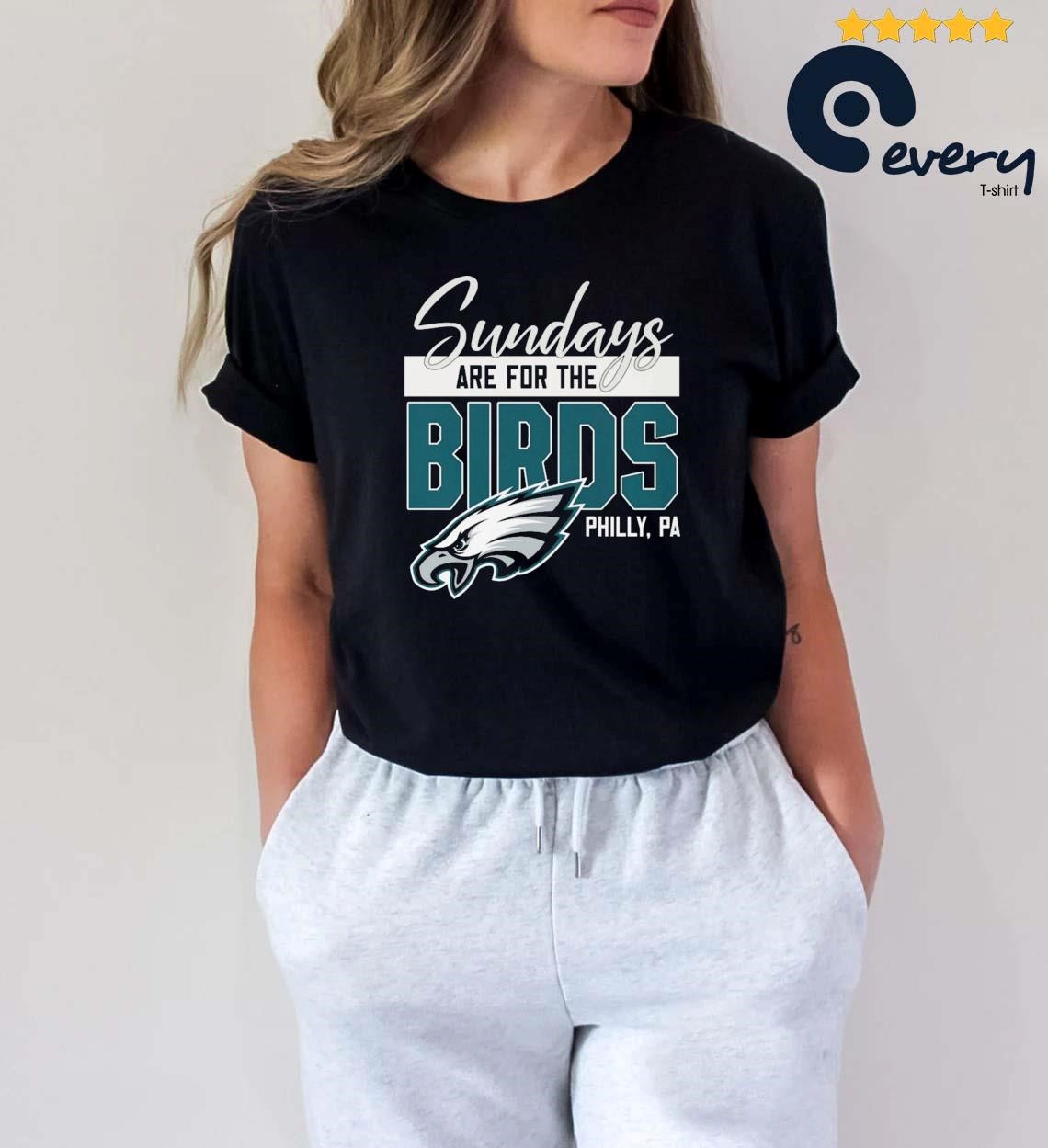 Philadelphia Eagles Sundays Are For The Birds Super Bowl LVII Shirt,  hoodie, sweater, long sleeve and tank top