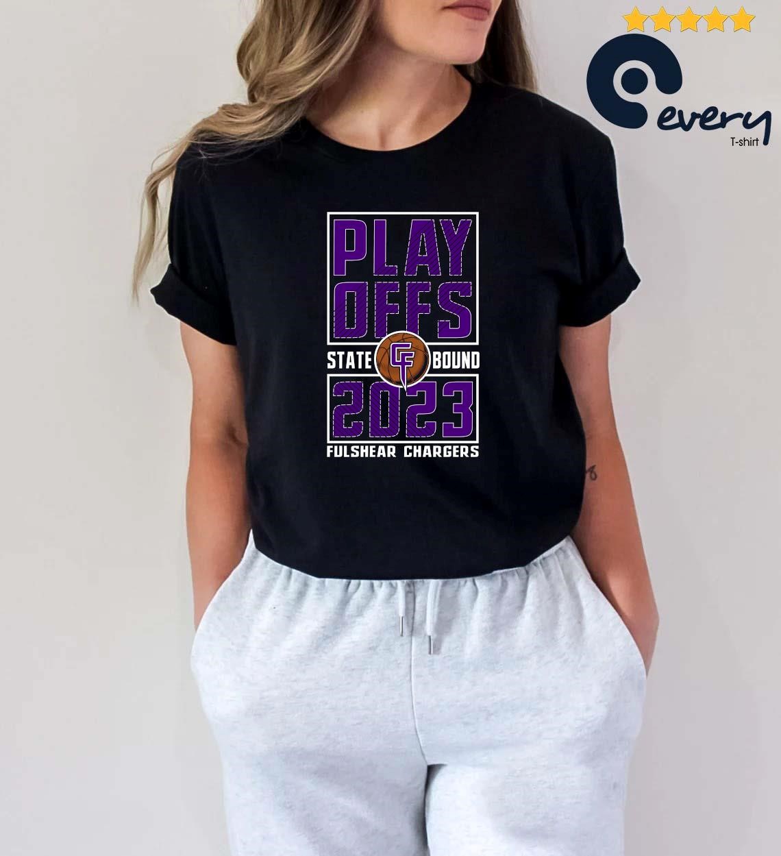 Playoffs 2023 State Bound Fulshear Chargers Shirt