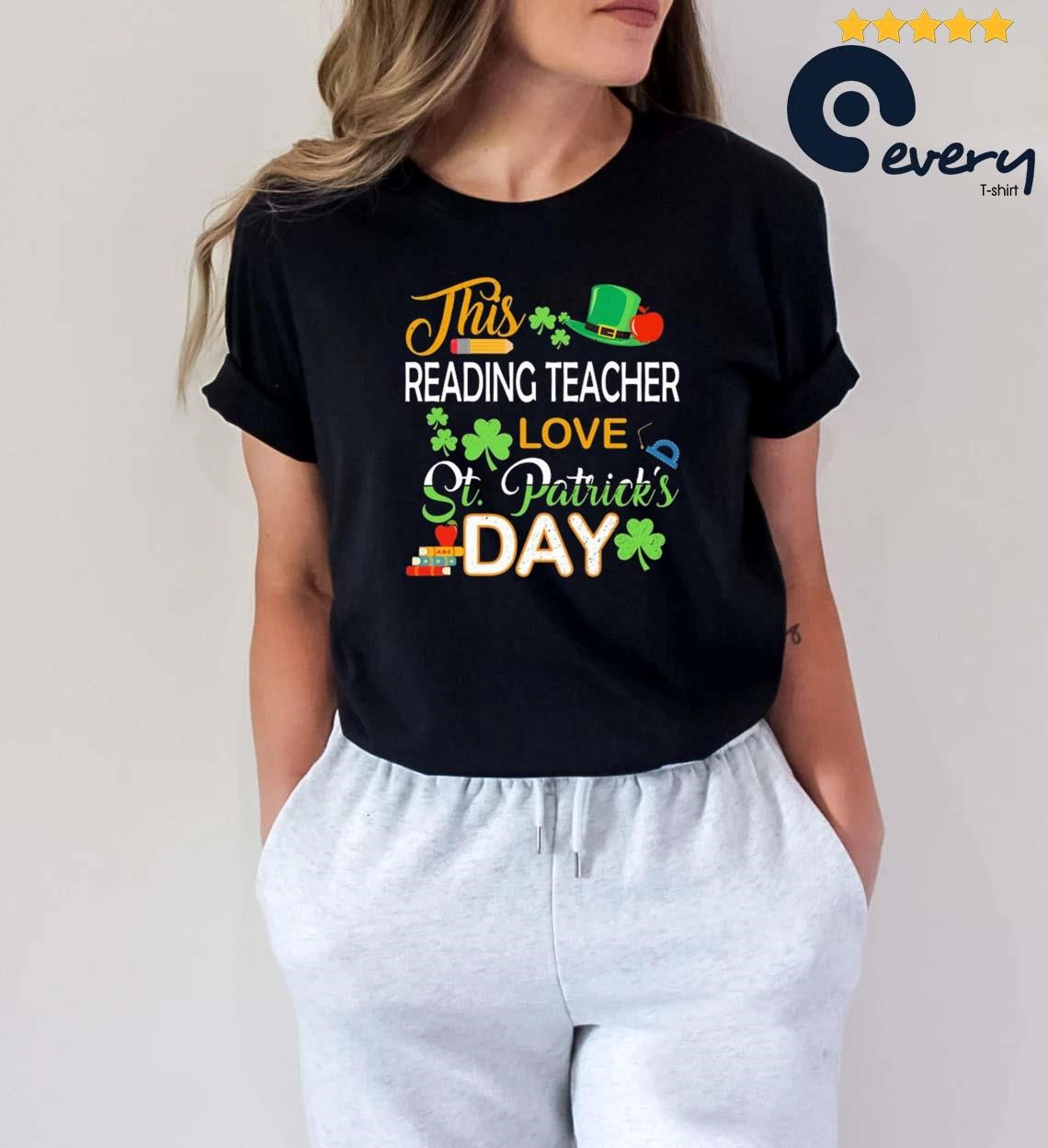 This Reading Teacher Love St Patrick's Day Shenanigans With Gift Shirt
